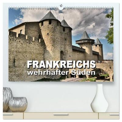 Frankreichs wehrhafter Süden - Festungen und Wehranlagen im Languedoc-Roussillon (hochwertiger Premium Wandkalender 2027 DIN A2 quer), Kunstdruck in