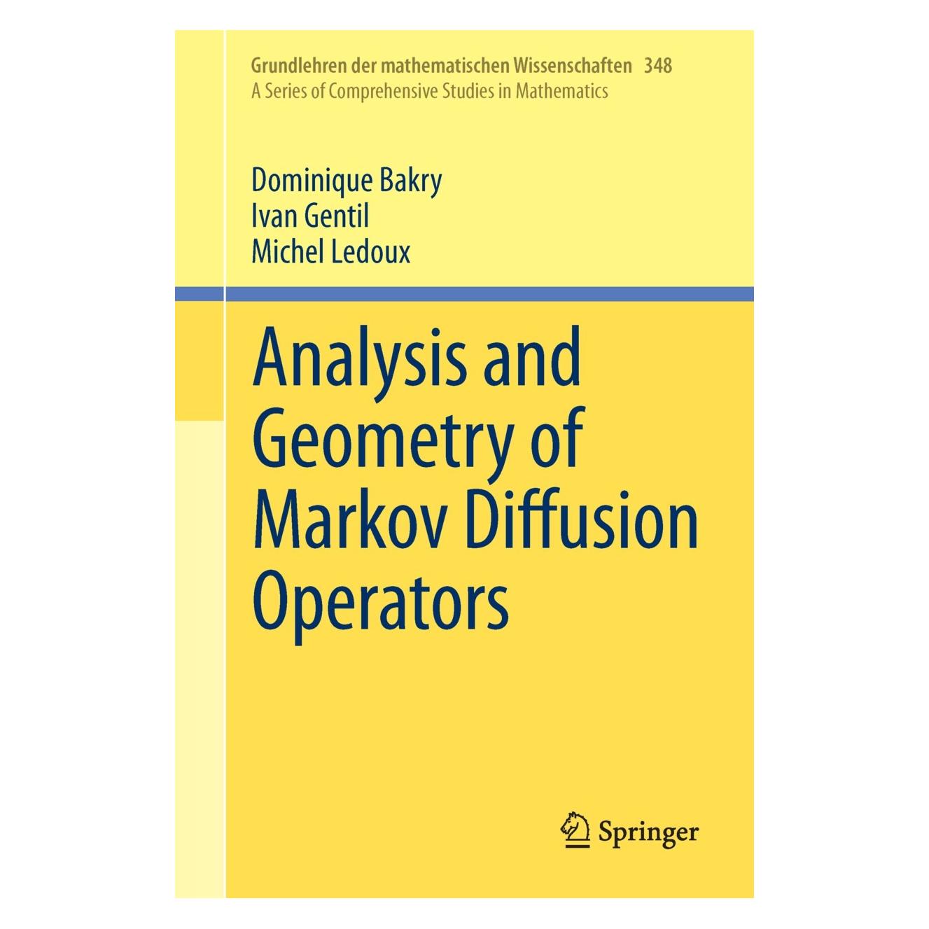 Springer Analysis and Geometry of Markov Diffusion Operators (Englisch, Hardcover, Dominique Bakry, Ivan Gentil, Michel Ledoux) (9783319002262)