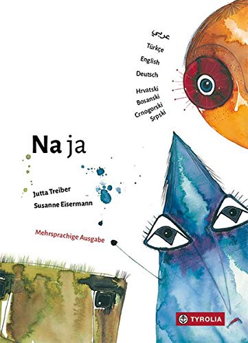 Jutta Treiber - Na ja: Mehrsprachige Ausgabe auf Deutsch, Arabisch, Türkisch, Englisch, Kroatisch-Bosnisch-Serbisch-Montenegrinisch - Preis vom 09.10.2026 07:28:09 h