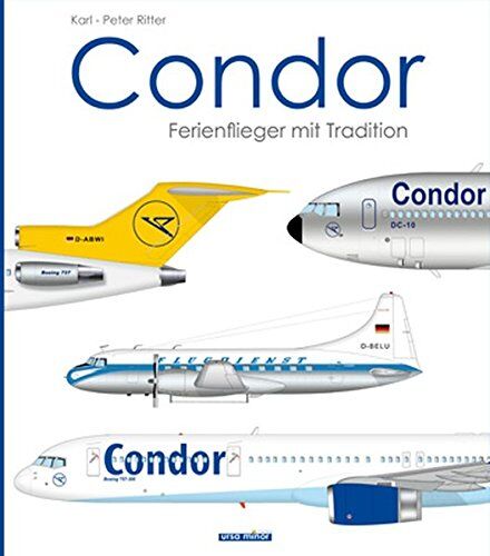 Karl-Peter Ritter - Condor: Ferienflieger mit Tradition - Preis vom 11.10.2026 03:10:56 h