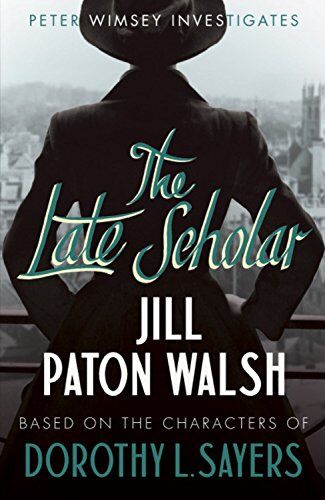 Jill Paton Walsh - The Late Scholar (Lord Peter Wimsey) - Preis vom 09.10.2026 07:28:09 h