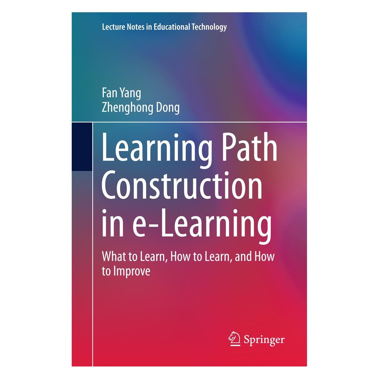 Springer Learning Path Construction in e-Learning (Englisch, Hardcover, Fan Yang, Zhenghong Dong) (9789811019432)