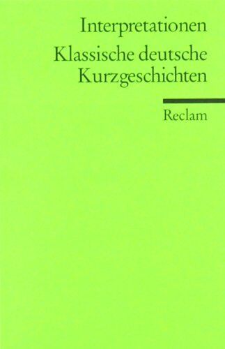 Werner Bellmann - Interpretationen: Klassische deutsche Kurzgeschichten - Preis vom 12.10.2026 11:37:12 h