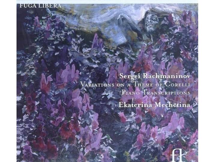 Ekaterina Mechetina - Variations & Piano Transcriptions