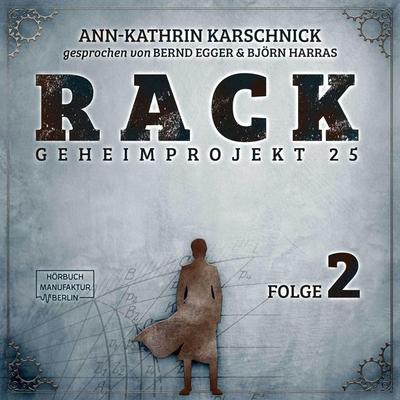 Rack Folge 2 - Ann-Kathrin Karschnick, Audio, 4251703561299