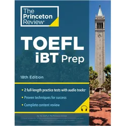 Princeton Review TOEFL iBT Prep with Audio/Listening Tracks, 18th Edition, Schulbücher von The Princeton Review