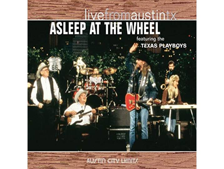 Asleep At The Wheel - Live from Austin Texas