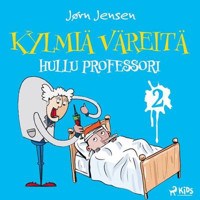 Kylmiä väreitä 2: Hullu professori - Jørn Jensen, Audio, 9788728232149