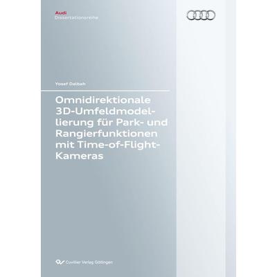 Omnidirektionale 3D-Umfeldmodellierung für Park- und Rangierfunktionen mit Time-of-Flight-Kameras, Taschenbuch von Yosef Dalbah, Cuvillier Verlag,
