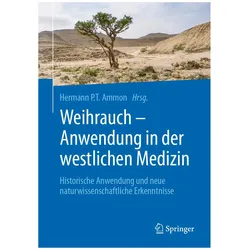 Weihrauch - Anwendung in der westlichen Medizin, Fachbücher von Hermann P.T. Ammon, P T Ammon, Hermann/