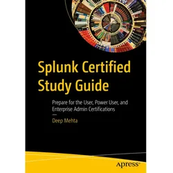 Splunk Certified Study Guide, Fachbücher von Deep Mehta