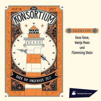 Das Konsortium oder: Die ungenaue Zeit - Martin Gries, Audio, 4066004990002