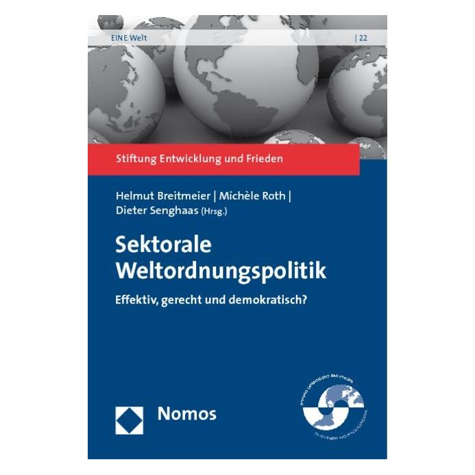 Nomos Sektorale Weltordnungspolitik (Deutsch, Dieter Senghaas, Helmut Breitmeier, Michèle Roth, 2009) (55199680)