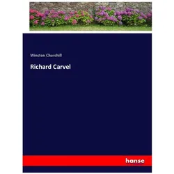 Richard Carvel, Belletristik von Winston Churchill