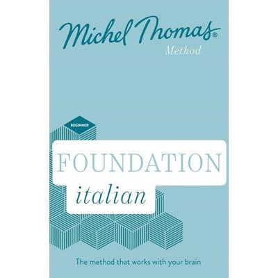 Foundation Italian (Learn Italian with the Michel Thomas Method) - Michel Thomas, CD, 9781473692824