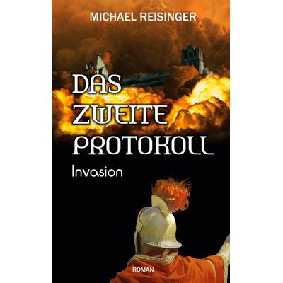 Das zweite Protokoll, Taschenbuch von Michael Reisinger, Twentysix Epic, 978-3-7407-8716-5