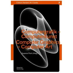 Computergrafik - Computerkunst / Computer Graphics – Computer Art, Fachbücher von Herbert W. Franke