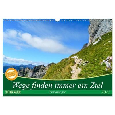 Wege finden immer ein Ziel (Wandkalender 2027 DIN A3 quer), CALVENDO Monatskalender