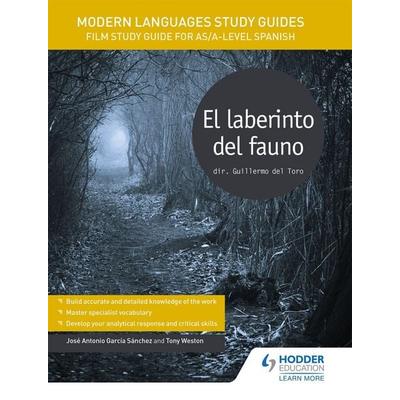 Modern Languages Study Guides: El laberinto del fauno, Taschenbuch von José Antonio García Sánchez,Tony Weston, Hachette Learning, 978-1-4718-9172-4