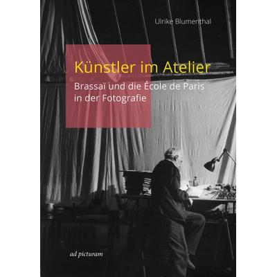 Künstler im Atelier, Gebundene Ausgabe von Ulrike Blumenthal, Ad picturam, 978-3-942919-23-4