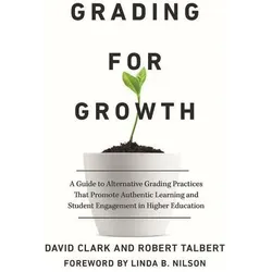Grading for Growth, Sachbücher von Robert Talbert, David Clark