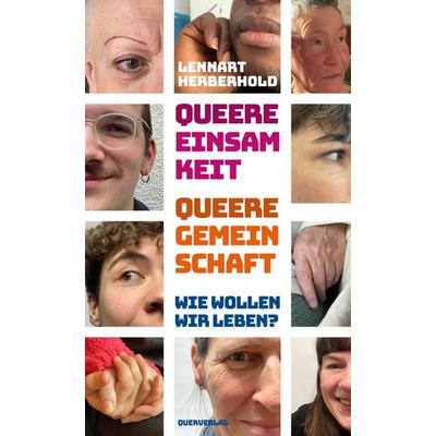 Queere Einsamkeit, Queere Gemeinschaft, Taschenbuch von Lennart Herberhold, Querverlag, 978-3-89656-360-6