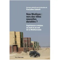 New Medinas : vers des villes nouvelles durables?, Fachbücher von Pascaline Gaborit