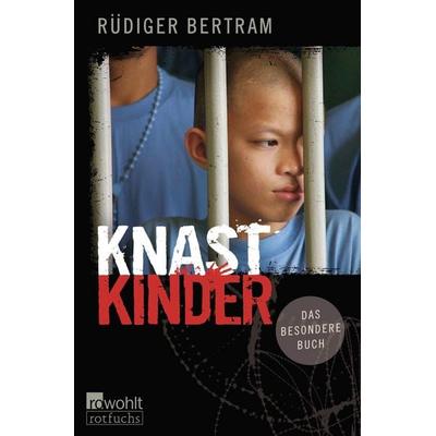 Knastkinder, Taschenbuch von Rüdiger Bertram, Fischer Sauerländer, 978-3-7335-0834-0