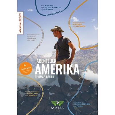 Abenteuer Amerika, Taschenbuch von Thomas Bauer, MANA-Verlag, 978-3-95503-288-3