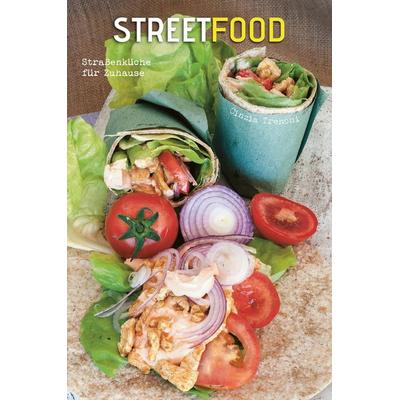 Streetfood, Gebundene Ausgabe von Cinzia Trenchi, Edizioni White Star SrL