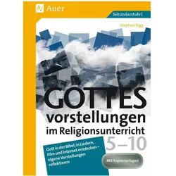 Gottesvorstellungen im Religionsunterricht 5-10, Schulbücher von Stephan Sigg