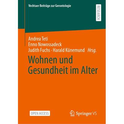 Wohnen und Gesundheit im Alter, Gebundene Ausgabe von , Springer Fachmedien Wiesbaden GmbH, 978-3-658-34385-9