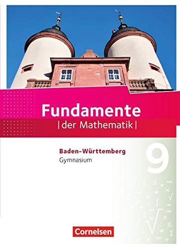 Pallack, Dr. Andreas - Fundamente der Mathematik - Baden-Württemberg: 9. Schuljahr - Schülerbuch - Preis vom 18.10.2026 19:22:15 h