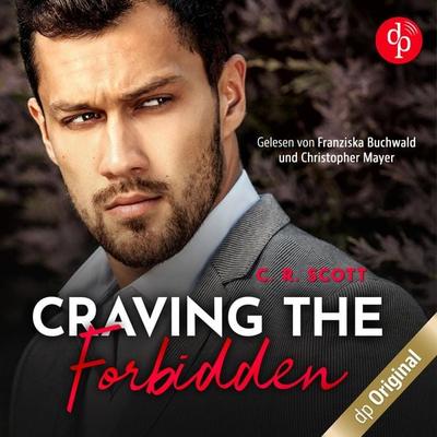 Craving the Forbidden - C. R. Scott, Audio, 9783986374068