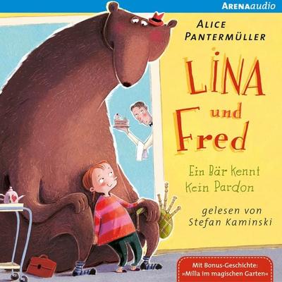 Lina und Fred - Ein Bär kennt kein Pardon - Alice Pantermüller, Audio, 9783401851198