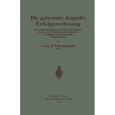Die getrennte doppelte Erfolgsrechnung, Taschenbuch von Hans Müller-Bernhardt, Springer Berlin, 978-3-662-32396-0