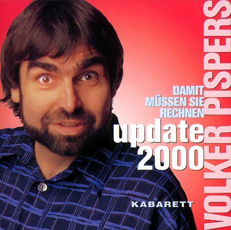 Volker Pispers - Update 2000 ( Damit müssen Sie rechnen). 2 CDs: Kabarett - Preis vom 30.09.2026 22:30:23 h