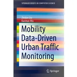 Mobility Data-Driven Urban Traffic Monitoring, Fachbücher von Kaishun Wu, Zhidan Liu