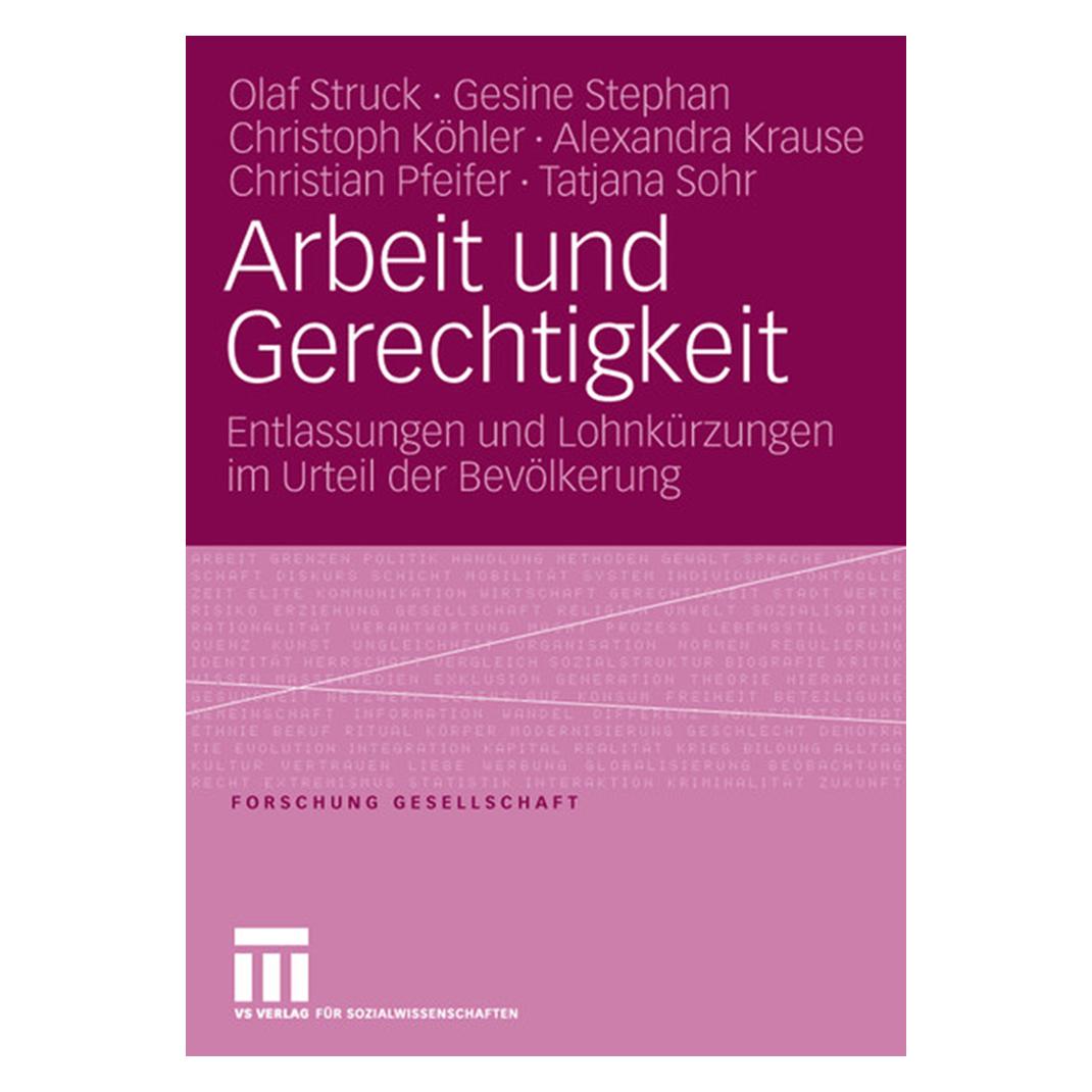 VS Arbeit und Gerechtigkeit (Deutsch, Softcover, Alexandra Krause, Christian Pfeifer, Christoph Köhler, Gesine Stephan, Olaf Struck, Tatjana Sohr) (7605495)