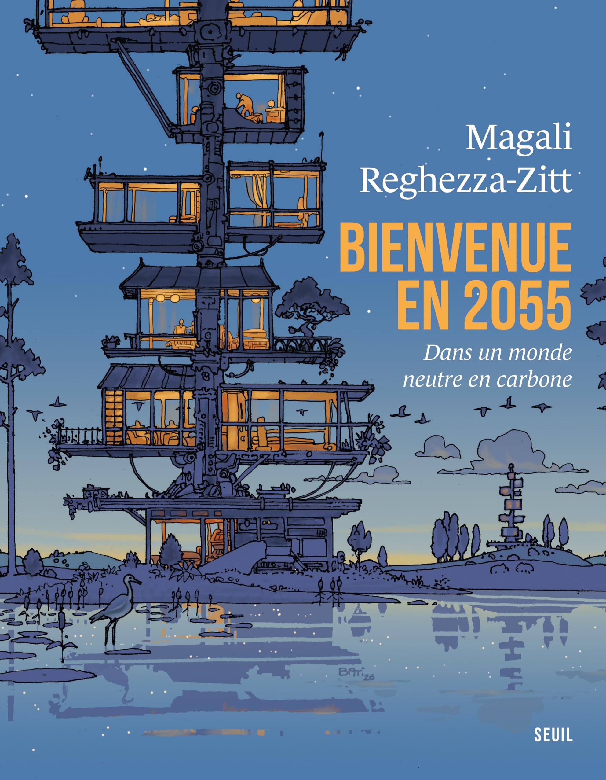 Magali Reghezza-Zitt - Bienvenue en 2055 dans un monde neutre en carbone - Preis vom 13.10.2026 11:25:28 h
