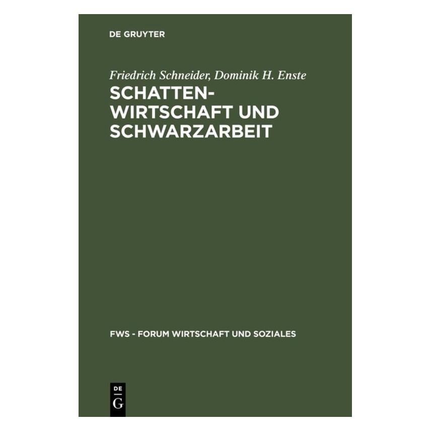 De Gruyter Schattenwirtschaft und Schwarzarbeit (Deutsch, Dominik Enste, Friedrich Schneider, 2000) (35135577)