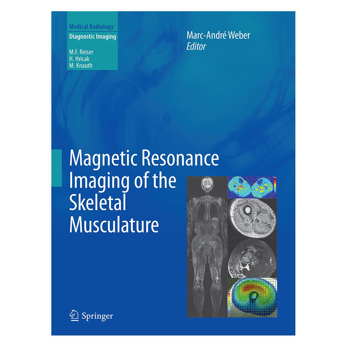 Springer Magnetic Resonance Imaging of the Skeletal Musculature (Englisch, Softcover, Marc-André Weber) (55870354)