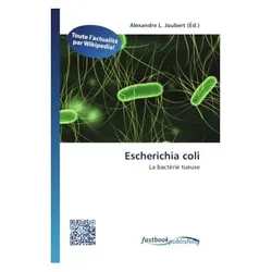 Escherichia coli, Fachbücher von Alexandre L. Joubert