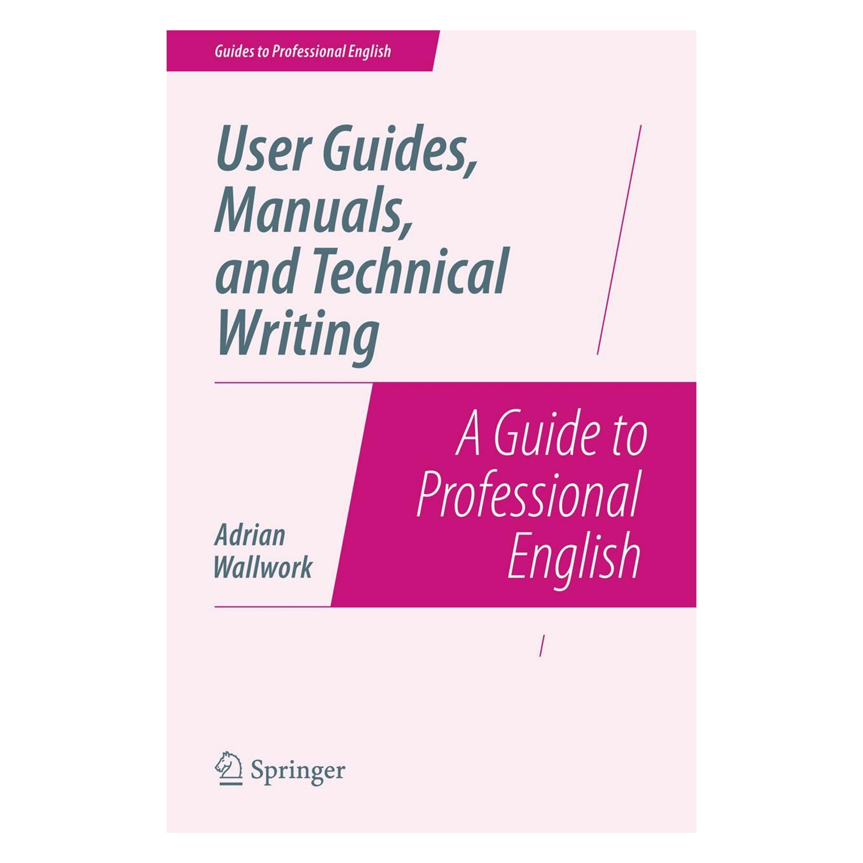 Springer User Guides, Manuals, and Technical Writing (Englisch, Softcover, Adrian Wallwork) (55546642)