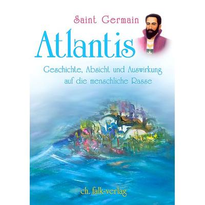Saint Germain - Atlantis, Taschenbuch von Petronella Tiller, Christa Falk Verlag, 978-3-89568-227-8