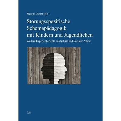 Störungsspezifische Schemapädagogik mit Kindern und Jugendli, Taschenbuch von , Lit Verlag, 978-3-643-15150-6