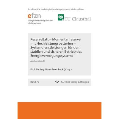 ReserveBatt – Momentanreserve mit Hochleistungsbatterien – Systemdienstleistungen für den stabilen und sicheren Betrieb des Energieversorgungssystems,