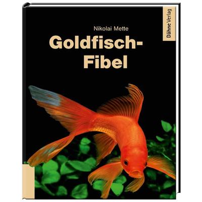 Goldfisch-Fibel, Gebundene Ausgabe von Nikolai Mette, Dähne Verlag, 978-3-944821-41-2