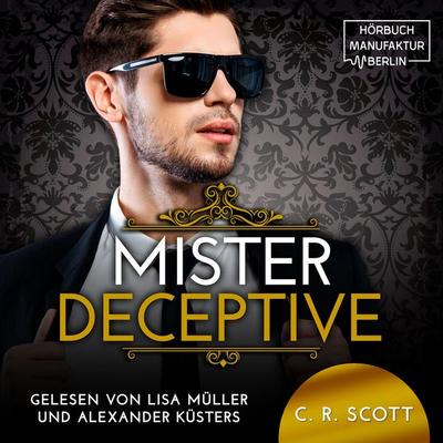 Mister Deceptive - C. R. Scott, Audio, 4066004513973