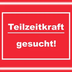 HB-Druck Teilzeitkraft gesucht Schild mit Text Aushängeschild rot-weiss A1 (594x841mm)